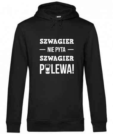 Szwagier polewa!