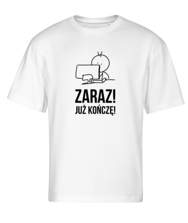 Zaraz! Już kończę!
