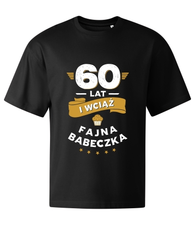60 lat i wciąż fajna babeczka
