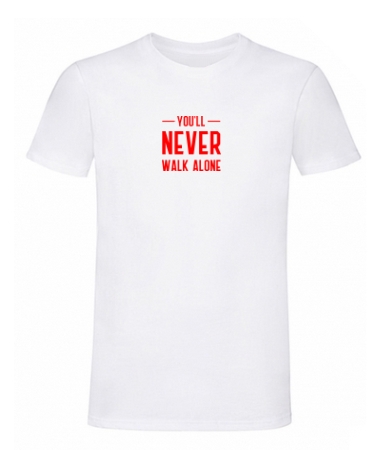 You will never walk alone