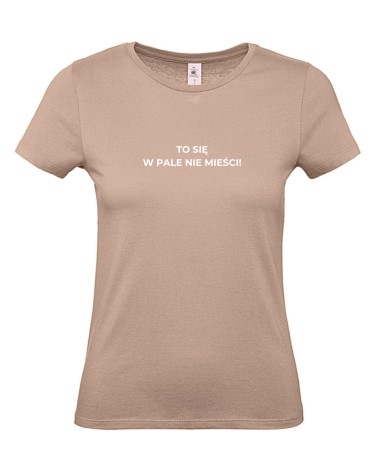 To się w pale nie mieści