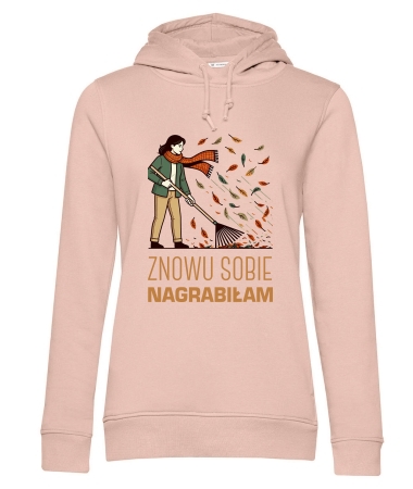 Znowu sobie nagrabiłem / nagrabiłam