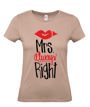 Mrs always right