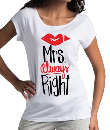 Mrs always right
